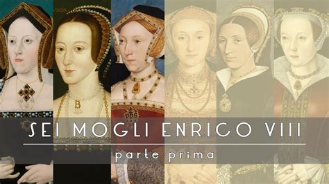 Le sei mogli di Enrico VIII d'Inghilterra 